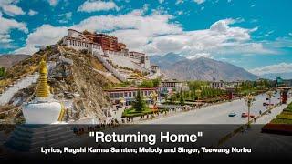 "Returning Home" (with English subtitles) By Tsewang Norbu