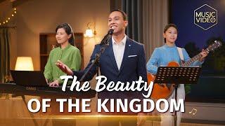 English Christian Song | "The Beauty of the Kingdom"