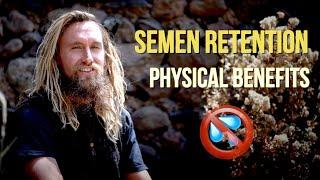 Semen Retention Sunday: Ep 8 Physical Benefits