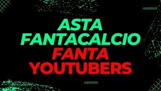 ASTA FANTACALCIO FANTA YOUTUBERS 23/24  Asta Fantacalcio Live