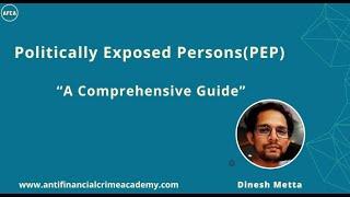 A Comprehensive Guide on Politically Exposed Persons(PEP) in AML/KYC.