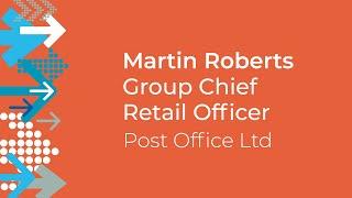 NFSP CONFERENCE 23 - MARTIN ROBERTS Post Office Ltd Group Chief Retail Officer