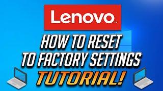 How To Fix | Factory Reset a Lenovo Laptop Computer - Restore to Factory Settings - 5 Solutions 2025