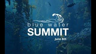 2022 Blue Water Summit