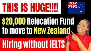 Move to New Zealand for FREE | Full Visa Sponsorship with $20,000 for Relocation