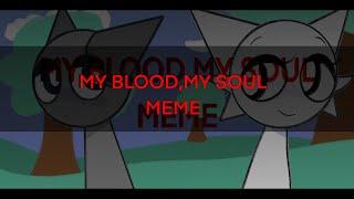 MY BLOOD,MY SOUL || MEME (sprunki animation)|| TOONSQUID // animation meme)