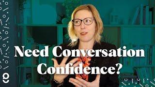 English Conversation Practice: Why trust=more speaking confidence.