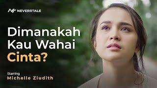 NEVERRTALE - 'Bintang Kecewa (starring Michelle Ziudith)' M/V