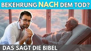  Zweite Chance NACH dem Tod? – Das sagt die Bibel