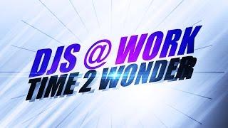 Djs@Work – Time 2 Wonder *2002