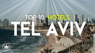 The Top 10 BEST Hotels in Tel Aviv, Israel (2023)