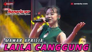 LAILA CANGGUNG - MAWAR APRILIA - NEW MANAHADAP Live Kesiman Prigen