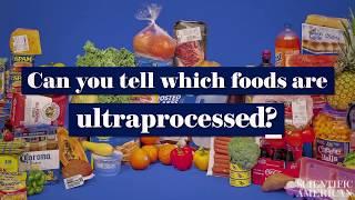 Which foods are ultraprocessed? You might be surprised.