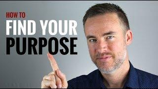 How to Find Your Purpose