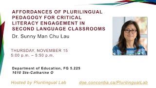 Affordances of Plurilingual Pedagogy in Second Language Classrooms - Dr. Sunny Man Chu Lau