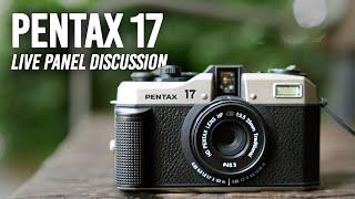 Pentax 17 Film Camera: Live Panel Discussion