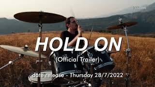 Dopamin - Hold On (Official Trailer 2)