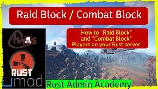RUST "RAID BLOCK" aka NOESCAPE by Umod | Rust Admin Academy Tutorial | by SrtBull