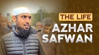 A Life of Da'wah: The Story of Azhar Safwan || Sheikh Dr. Sajid Umar