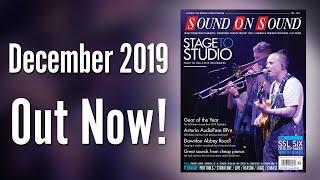 December 2019 Sound On Sound Magazine Preview