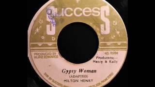 MILTON HENRY - Gypsy Woman [1976]