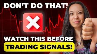  Top Mistakes You're Making When Copying Trading Signals! Avoid These Now!