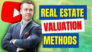 3 Ways To Value Real Estate | REAL ESTATE VALUATION METHODS