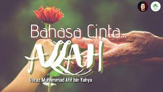 BAHASA CINTA ALLAH - USTAZ MUHAMMAD AFIF BIN YAHYA