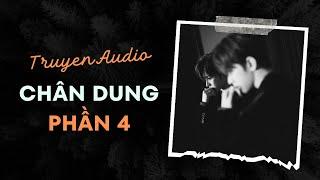 Audio Tâm Lý Tội Phạm / Chân Dung - Phần 4 | Trần Thiên Minh