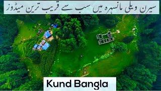 Beautiful Meadows Of Mansehra | Kund Bangla | Siran Valley | hazara