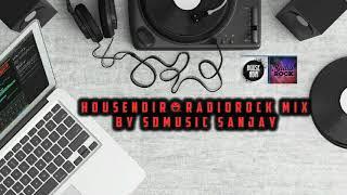 Housenoir × radio rock mix by SD music Sanjay