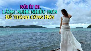 Nói ít đi, lắng nghe nhiều hơn Để Thành Công Hơn - Thiền Đạo