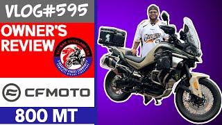 CFMOTO 800MT Owner's Review | Vlog#595