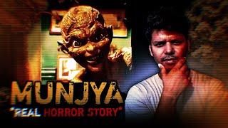 Munjya Real Horror Story | सच्ची कहानी | Horror Stories in Hindi |