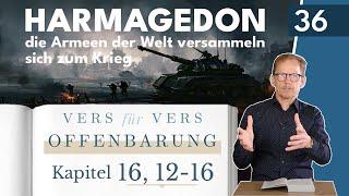 Harmagedon –  die Armeen der Welt versammeln sich zum Krieg (Off 16,12-16) || Michael Hardt
