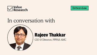 Exclusive chat with Rajeev Thakkar | Investment journey & insights | PPFAS AMC