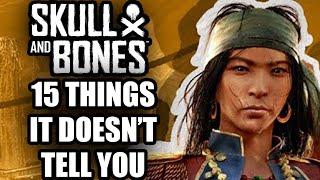 Skull And Bones - 15 Things It Doesn't TELL YOU