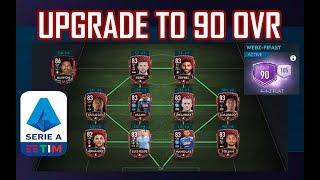 SERIE-A SQUAD BUILDER + UPGRADE TEAM TO 90 OVR !!! | FIFA MOBILE 20