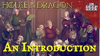 An Introduction to House of the Dragon