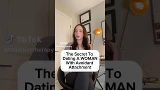 The Secret To Dating A WOMAN With Avoidant Attachment. #datingexpert #mensdatingadvice #datingcoach