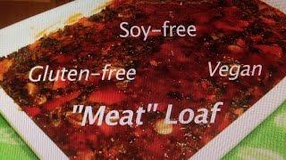 Meatless Mondays "Meat" Loaf - Vegan, Gluten-free, Soy-free