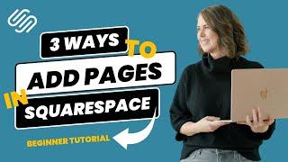 [2024] Add Pages to Squarespace (3 ways): Beginner Tutorial