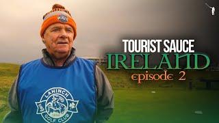 Tourist Sauce (Ireland): Episode 2, Lahinch Golf Club