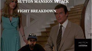 A View To A Kill - Sutton Mansion Fight Breakdown