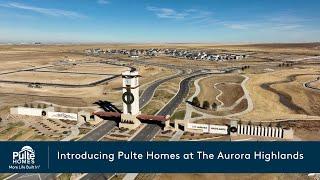 New Homes in Denver | The Aurora Highlands | Home Builder | Pulte Homes