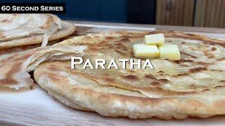 Flaky Indian Parathas | 60 Second Series | Episode #10