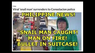 PHILIPPINE NEWS! SNAIL MAN, AIRPORT SCAM, FOREIGNERS PROFILED, MORE