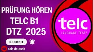 Telc - B1 Prüfung - Hören Übungssatz - Telc DTZ 2025 TEST