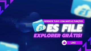 Um dos melhores gerenciador de arquivos! Es File Explorer DE GRAÇA