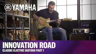 Yamaha | Classic Electric Guitars Part One: The Innovation Road